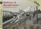 Railways & Recollections 1981 by STRETTON, John & TOWNSEND, Peter
